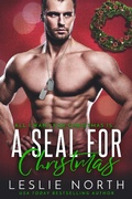 Cover: A SEAL for Christmas (All I Want for Christmas is..., #2) - All I Want for Christmas is...