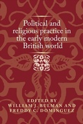 Cover: Political and Religious Practice in the Early Modern British World - Manchester University Press