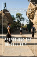 Cover: Performing the Jumbled City - Manchester University Press