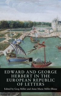 Enlarge image Cover: Edward and George Herbert in the European Republic of Letters - Manchester University Press