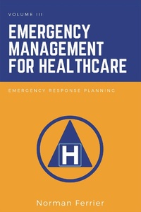 Abbildung von: Emergency Management for Healthcare - Business Expert Press