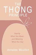 Cover: The Thong Principle - Business Expert Press