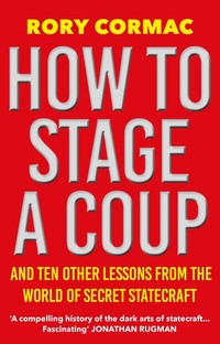 Abbildung von: How To Stage A Coup - Atlantic Books