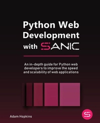 Enlarge image Cover: Python Web Development with Sanic - Packt Publishing