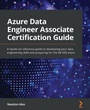 Cover: Azure Data Engineer Associate Certification Guide - Packt Publishing