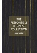 Cover: The Responsible Business Collection - Ethics International Press Ltd