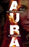 Cover: Aura (Aura Jax, #1) - R. J. Wade
