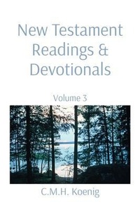 Abbildung von: New Testament Readings & Devotionals - C.M.H. Koenig Books