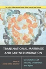 Cover: Transnational Marriage and Partner Migration - Rutgers University Press