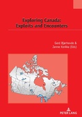 Cover: Exploring Canada: Exploits and Encounters - Peter Lang Verlag