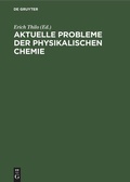 Cover: Aktuelle Probleme der physikalischen Chemie - De Gruyter