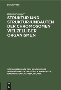 Cover: Struktur und Struktur-umbauten der Chromosomen vielzelliger Organismen - De Gruyter
