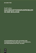 Cover: Das Reduktionismusproblem in der Biologie - De Gruyter