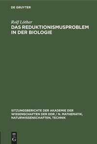 Enlarge image Cover: Das Reduktionismusproblem in der Biologie - De Gruyter