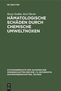 Cover: H&auml;matologische Sch&auml;den durch chemische Umweltnoxen - De Gruyter