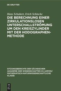 Cover: Die Berechnung einer zirkulationslosen Unterschallstr&ouml;mung um den Kreiszylinder mit der Hodographenmethode - De Gruyter