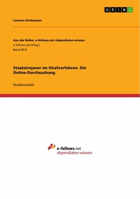 Abbildung von: Staatstrojaner im Strafverfahren. Die Online-Durchsuchung - GRIN Verlag