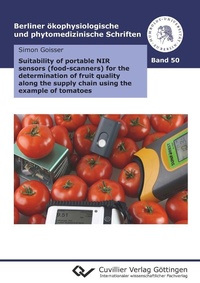 Abbildung von: Suitability of portable NIR sensors (food-scanners) for the determination of fruit quality along the supply chain using the example of tomatoes - Cuvillier Verlag