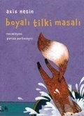 Cover: Boyali Tilki Masali - Nesin Yayinevi