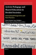 Cover: Activist Pedagogy and Shared Education in Divided Societies - Brill