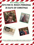 Cover: Joylynn Ross's Personal 25 Days of Christmas (Joylynn M. Ross's 25 Days of Christmas, #2) - Joylynn M. Ross's 25 Days of Christmas