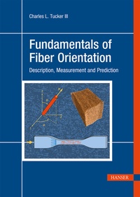 Abbildung von: Fundamentals of Fiber Orientation - Hanser Publications