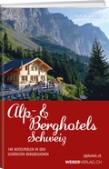 Bild: Alp & Berghotels Schweiz - Weber Verlag AG