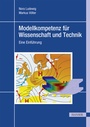 Cover: Modellkompetenz für Wissenschaft und Technik - Hanser