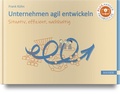 Cover: Unternehmen agil entwickeln - Hanser