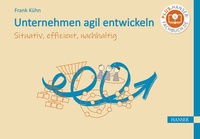 Abbildung von: Unternehmen agil entwickeln - Hanser