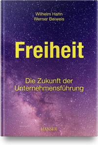 Abbildung von: Freiheit - Die Zukunft der Unternehmensführung - Hanser