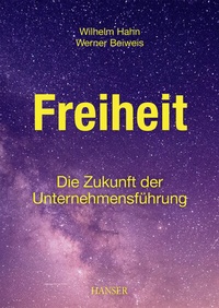 Abbildung von: Freiheit - Die Zukunft der Unternehmensführung - Hanser