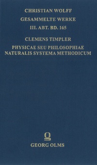 Enlarge image Cover: Physicae seu philosophiae naturalis systema methodicum - Georg Olms Verlag