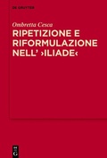 Cover: Ripetizione e riformulazione nell' >Iliade< - De Gruyter