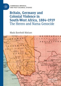 Abbildung von: Britain, Germany and Colonial Violence in South-West Africa, 1884-1919 - Palgrave Macmillan