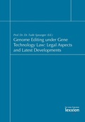 Cover: Genome Editing under Gene Technology Law: Legal Aspects and Latest Developments - Lexxion Verlagsgesellschaft