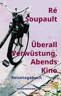 Cover: &Uuml;berall Verw&uuml;stung. Abends Kino - Das Wunderhorn
