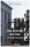 Cover: Das Attentat von Zug - Weber Verlag AG - Verlag Pro Libro