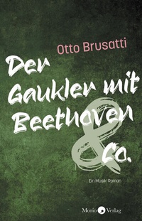 Abbildung von: Der Gaukler mit Beethoven & Co. - Morio