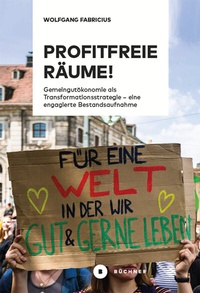 Abbildung von: Profitfreie Räume! - Büchner-Verlag