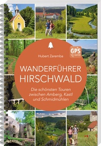 Abbildung von: Wanderführer Hirschwald - Buch- & Kunstverlag Oberpfalz