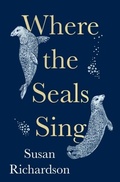 Cover: Where the Seals Sing - William Collins