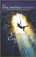 Cover: Cavern Cover-Up - Love Inspired Suspense