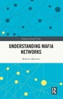 Cover: Understanding Mafia Networks - Routledge