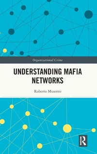 Enlarge image Cover: Understanding Mafia Networks - Routledge