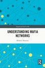 Cover: Understanding Mafia Networks - Routledge