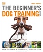 Cover: The Beginner's Dog Training Guide - Dorling Kindersley