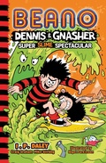 Cover: Beano Dennis & Gnasher: Super Slime Spectacular - Farshore