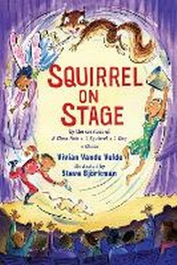 Enlarge image Cover: Squirrel on Stage - Holiday House Inc