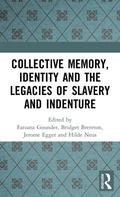 Cover: Collective Memory, Identity and the Legacies of Slavery and Indenture - Routledge